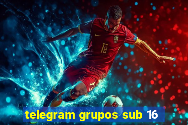 telegram grupos sub 16